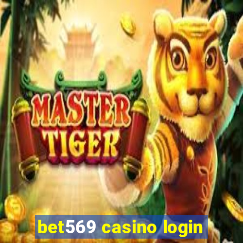 bet569 casino login